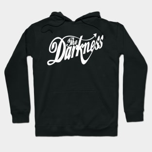 The Darkness Band White Text Hoodie